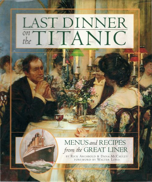Dispatches from Home – The Last Dinner on the Titanic
